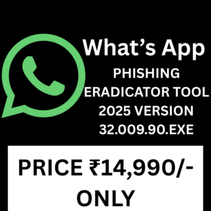 WHATS APP PHISHING ERADICATOR TOOL 2025 VERSION 32.009.90.EXE